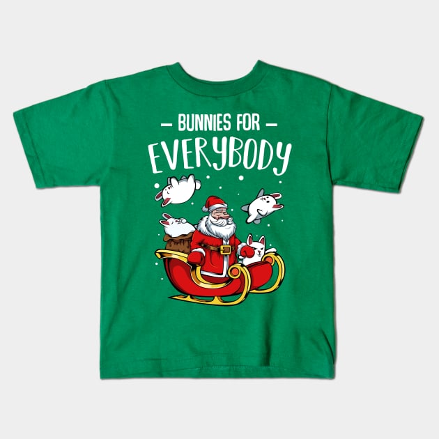 Bunny - Bunnies For Everybody - Funny Christmas Santa Claus Kids T-Shirt by Lumio Gifts